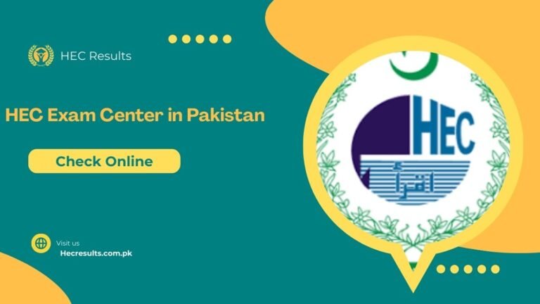 HEC Examination Center List 2025 [ All Over Pakistan ]