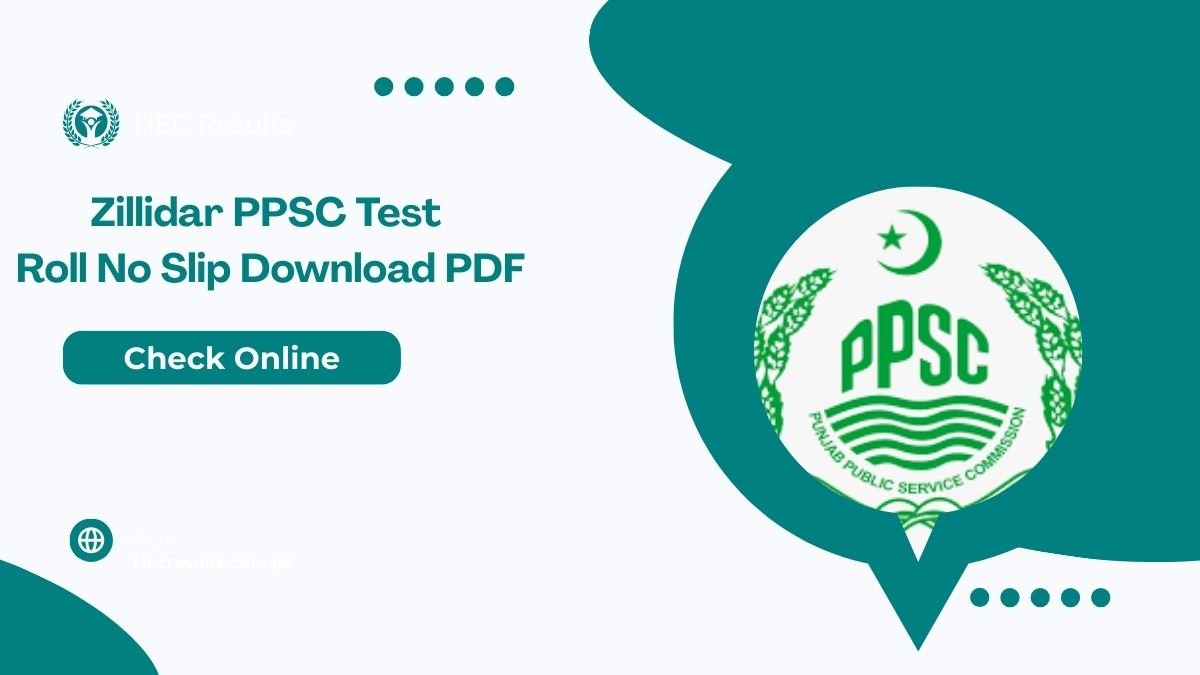 Zilladar Jobs PPSC Roll No Slip 2025 Download PDF [Test Dates]