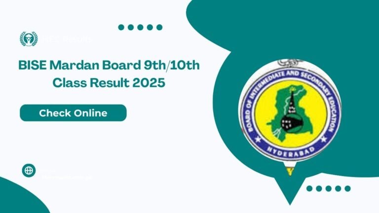 BISE Mardan Board 9th/10th Class Result 2025 @bisemdn.edu.pk