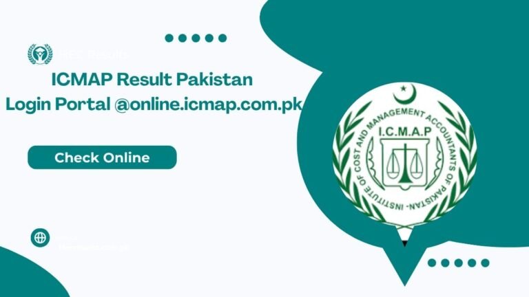 ICMAP Result 2025 Pakistan Login Portal @online.icmap.com.pk
