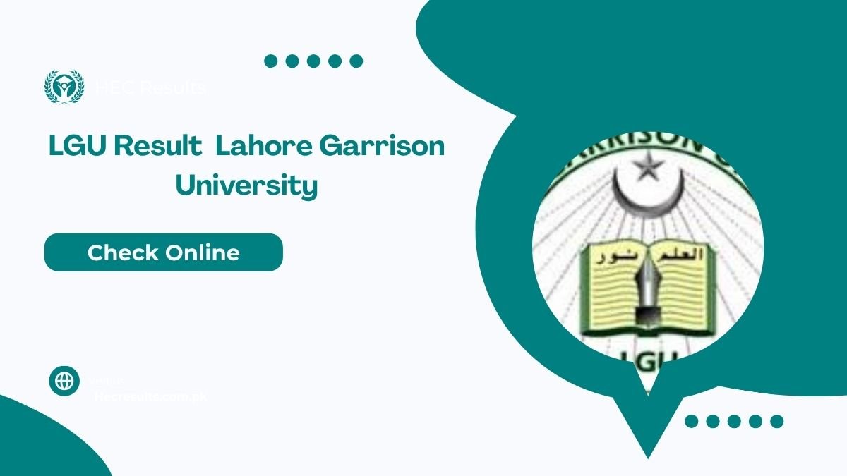 LGU Result 2025 Lahore Garrison University [ Link Out ]