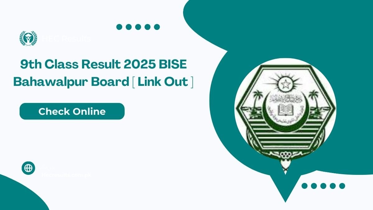 9th Class Result 2025 BISE Bahawalpur Board [ Link Out ]