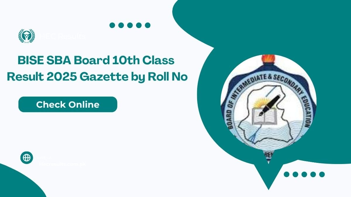 BISE SBA Board 10th Class Result 2025 Gazette by Roll No [ Link ]