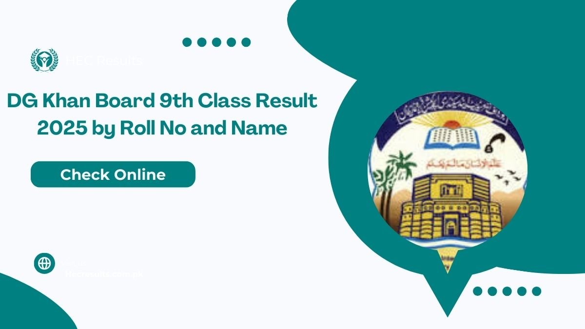 DG Khan Board 9th Class Result 2025 by Roll No and Name