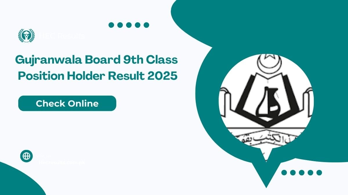 Gujranwala Board 9th Class Position Holder Result 2025 [ Link ]