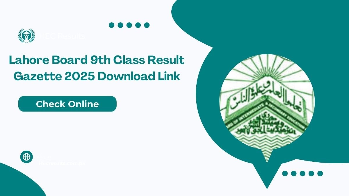 Lahore Board 9th Class Result Gazette 2025 Download Link