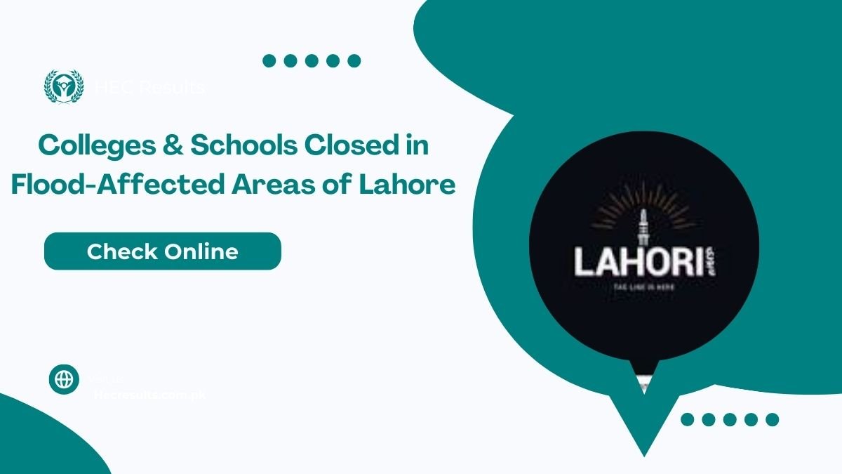 Colleges & Schools Closed in Flood-Affected Areas of Lahore Division