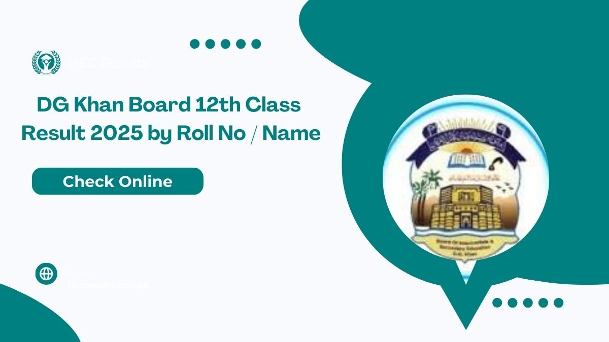 DG Khan Board 12th Class Result 2025 by Roll No / Name