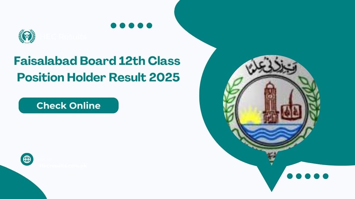 Faisalabad Board 12th Class Position Holder Result 2025 [ Link ]